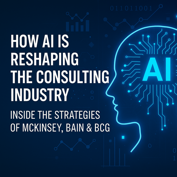 AI and the Reinvention of Consulting: How McKinsey, Bain, and BCG Are Navigating the Next Frontier